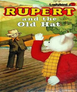Rupert and the Old Hat By alfred