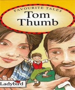 Favourite Tales Tom Thumb By Jacob Grimm