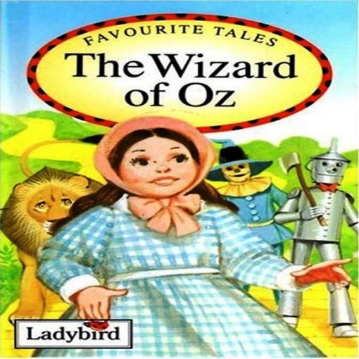 The Wizard of Oz Ladybird Favorites Tales