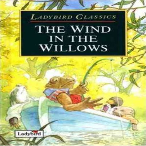 The Wind In The Willows By Kenneth Graham