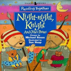 Reading Together  Night Night Knight By Michael Rosen