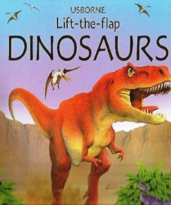 Lift the flap Dinosaurs By Judy Tatchell