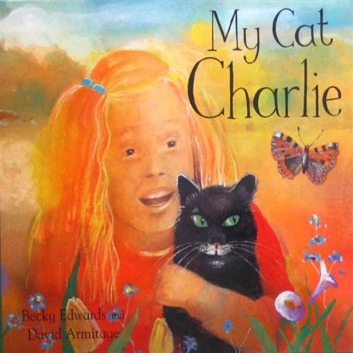 My Cat Charlie By Becky Edwards David Armitage