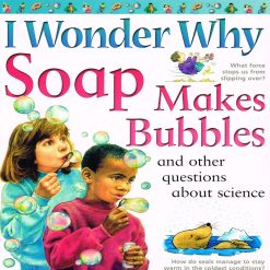 I Wonder Why Soap Makes Bubble By Barbara Taylor