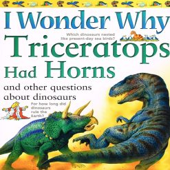 I Wonder Why Triceratops Had Horns By  Rod Theodorou