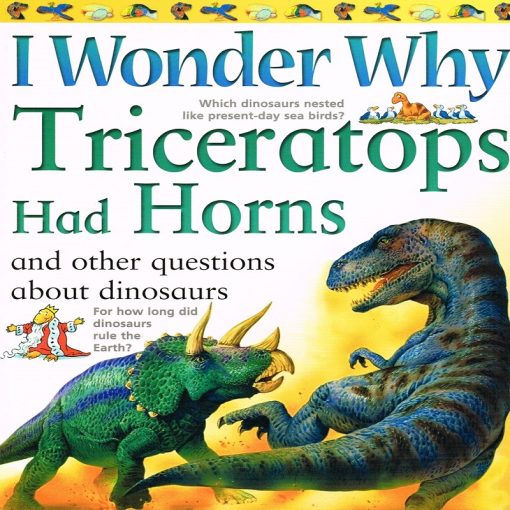 I Wonder Why Triceratops Had Horns By  Rod Theodorou