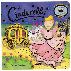 Fairy Tale Princess Stories - Cinderella  By Louise Comfort