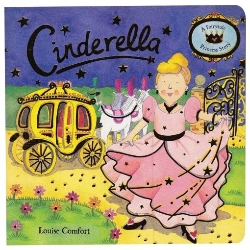 Fairy Tale Princess Stories - Cinderella  By Louise Comfort