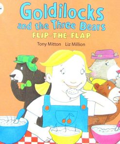Goldilocks and the Three Bears By Tony Mitton