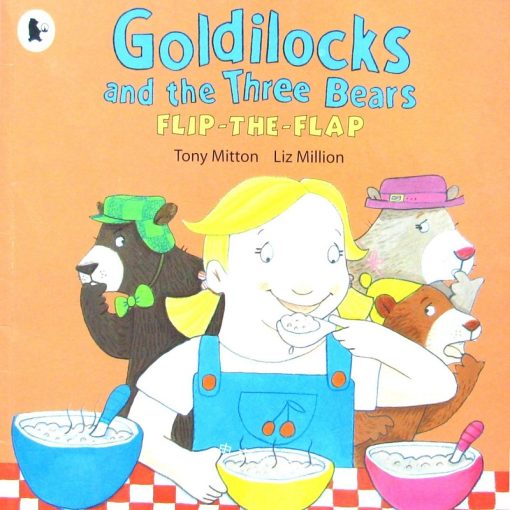 Goldilocks and the Three Bears By Tony Mitton