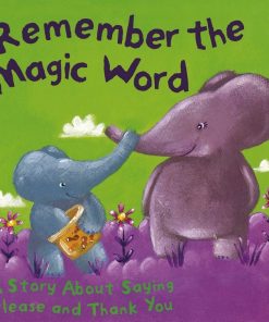 Remember the Magic Word By Parragon Books