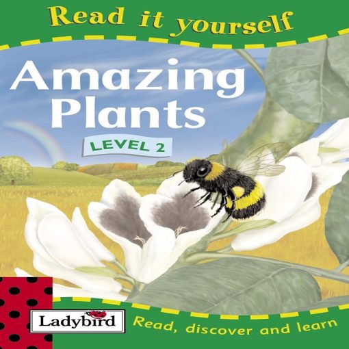 Amazing Plants Level 2 By Ladybird