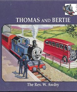 Thomas and Berties By Rev W Awdry