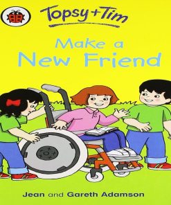 Topsy and Tim make a new friend By Jean Adamson