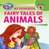 My Evergreen Fairy Tales Of Animals By Apple Books
