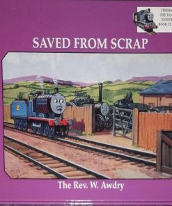 Saved from Scrap By Rev W Awdry
