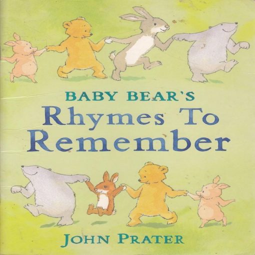 Baby bears Rhymes To Remember By John Prater