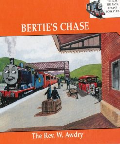 Bertie's Chase By Rev Wilbert Vere Awdry