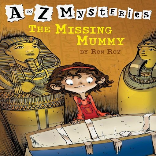 A to Z Mysteries: The Missing Mummy by Ron Roy