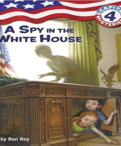 Pre-owned Capital Mysteries #4: A Spy in the White House by Ron Roy