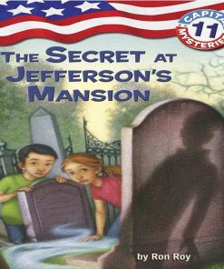 Pre-Owned Capital Mysteries #11: The Secret at Jefferson's Mansion by Ron Roy