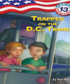 Pre-Owned Capital Mysteries #13: Trapped on the D.C. Train by Ron Roy