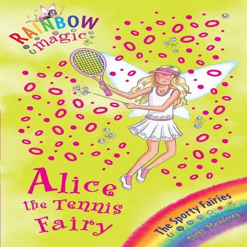 Alice The Tennis Fairy (Sporty Fairies) by Daisy Meadows