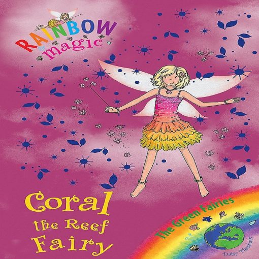 Coral The Reef Fairy (Rainbow Magic) By Daisy Meadows