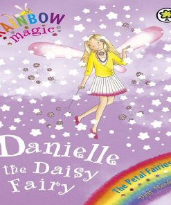 Danielle The Daisy Fairy (Rainbow Magic) By Daisy Meadows