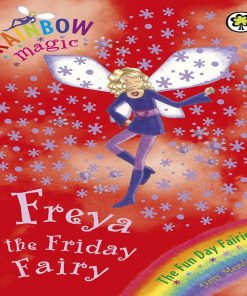 Freya The Friday Fairy (Rainbow Magic: The Fun Day Fairies) By Daisy Meadows