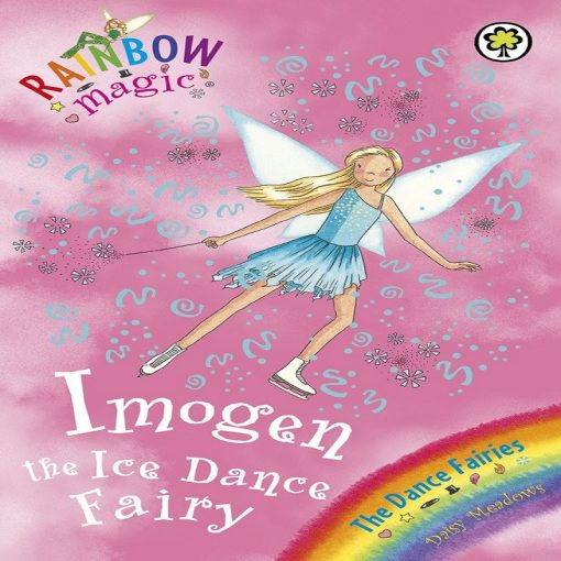 Imogen The Ice Dance Fairy (Rainbow Magic: The Dance Fairies) by Daisy Meadows