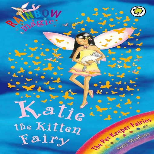 Katie The Kitten Fairy (Rainbow Magic) By Daisy Meadows