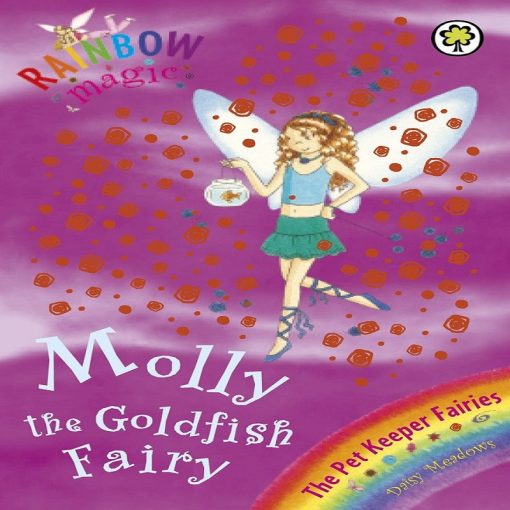Molly The Goldfish Fairy (Rainbow Magic) By Daisy Meadows