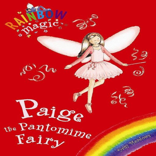 Paige The Pantomime Fairy (Rainbow Magic) By Daisy Meadows