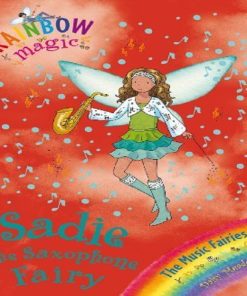 Sadie The Saxophone Fairy (Rainbow Magic) By Daisy Meadows