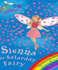 Sienna The Saturday Fairy (Rainbow Magic) By Daisy Meadows