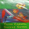 Pre-Owned Three Cheers, Secret Seven By Enid Blyton