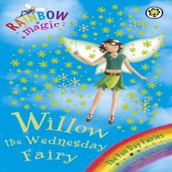 Willow The Wednesday Fairy (Rainbow Magic) By Daisy Meadows