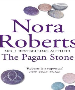 The Pagan Stone  by Nora Roberts
