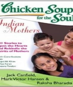 Preowned Chicken Soup for the Soul: Indian Mothers By Jack Canfield