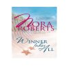 Pre-owned Winner Takes All by Nora Roberts