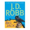 Pre-owned Big Jack by Nora Roberts With J D Robb