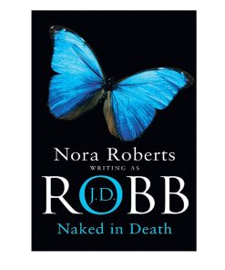 Pre-owned Naked in Death by Nora Roberts With J D Robb
