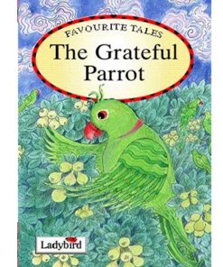 Preowned The Grateful Parrot (Favourite Tales)