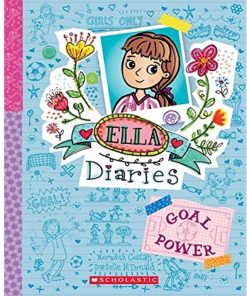 Ella Diaries #13: Goal Power