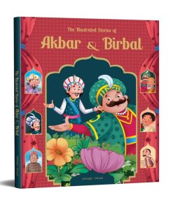 The Illustrated Stories of Akbar and Birbal
