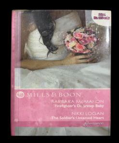 Pre-owned Mills & A Firefighters Doorstep Baby by Barbara McMahon/The Soldiers Untamed Heart by Nikki Logan