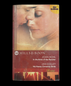 Pre-owned Mills & In The Arms Of The Rancher by Joan Hohl /His Vienna Christmas Bride by Jan Colley