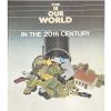 Pre-Owned This Is Our World In The 20th Century By Ann Currah