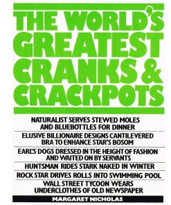 Pre-Owned The World's Greatest Cranks & Crackpots By Margaret Nicholas